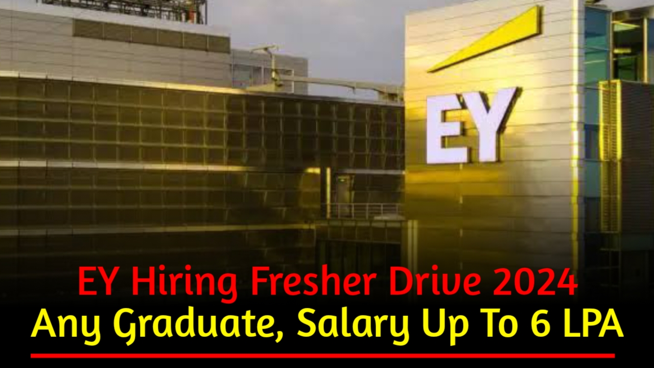 EY Hiring Fresher Drive 2024