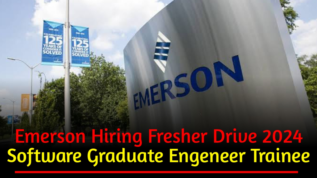 EMERSON Hiring Fresher Drive 2024